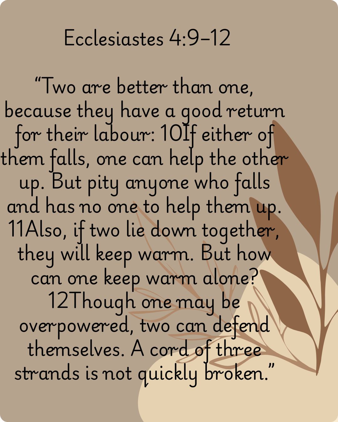 Ecclesiastes 4: 9-12