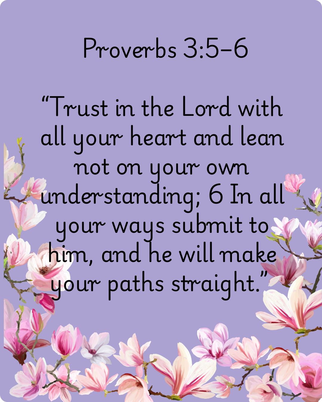 Proverbs 3: 5-6